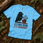 It's Not Dead, It's Dormant Echo T‑Shirt
