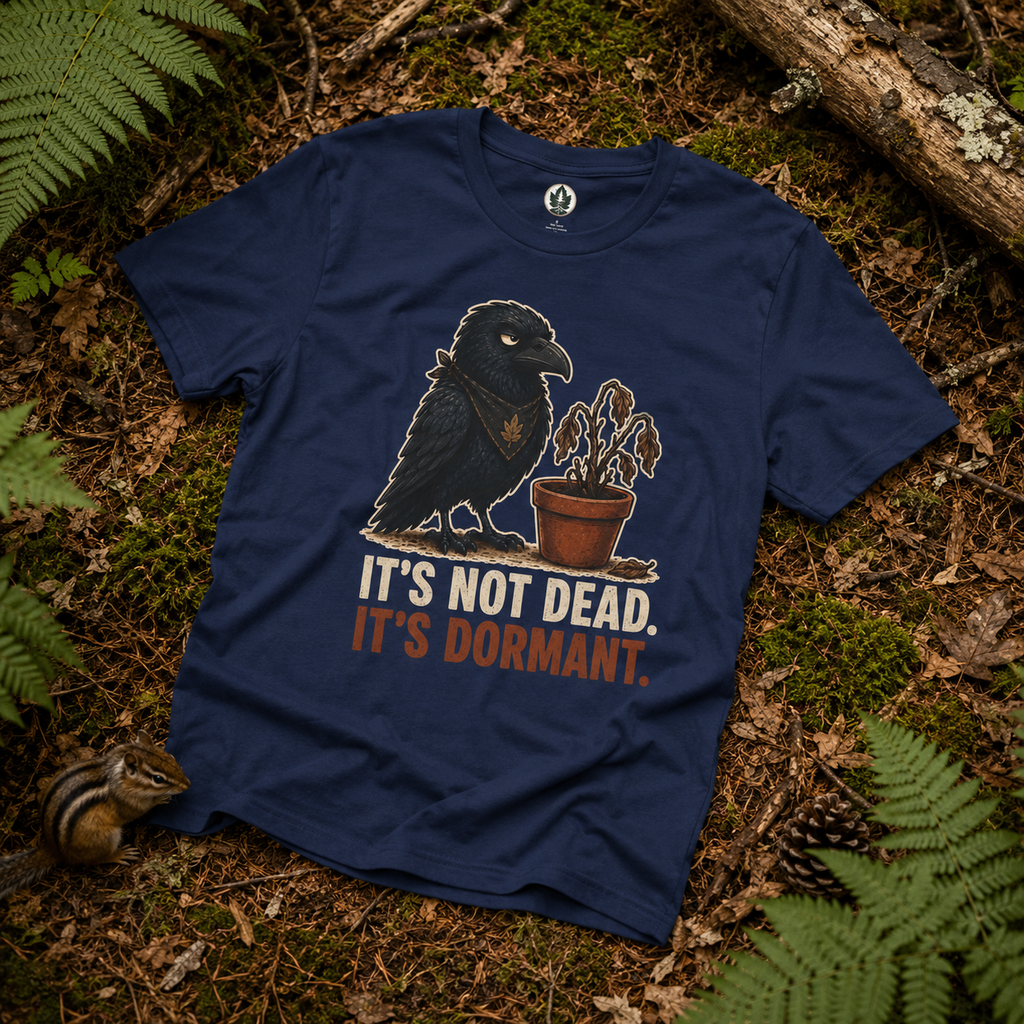It's Not Dead, It's Dormant Echo T‑Shirt
