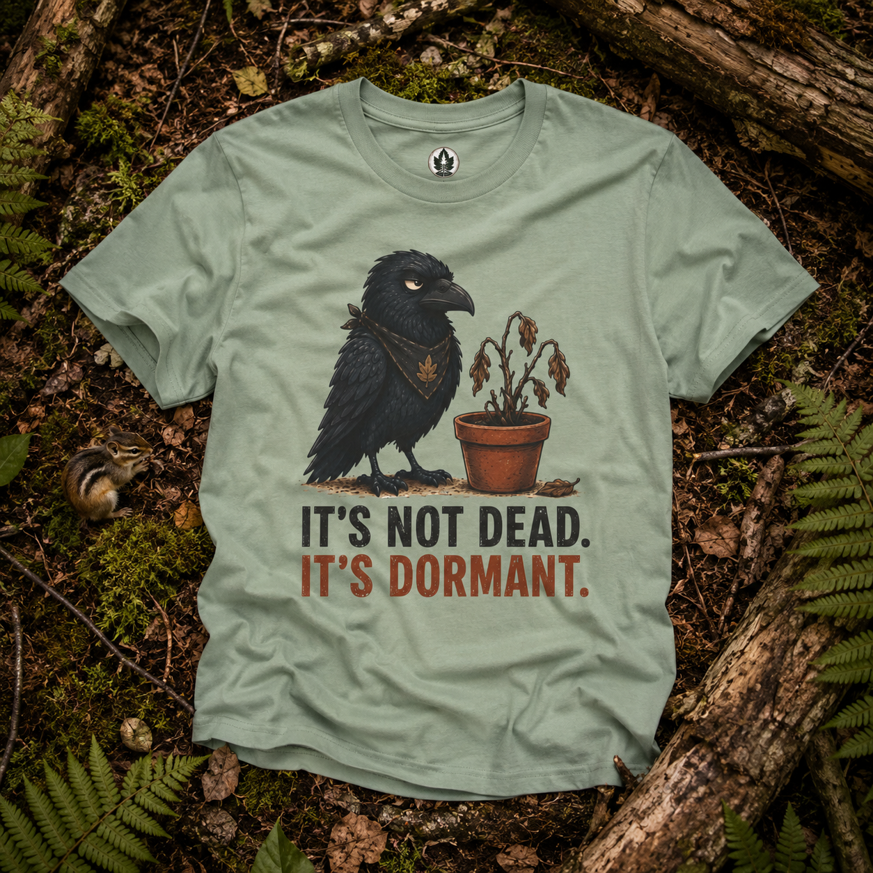 It's Not Dead, It's Dormant Echo T‑Shirt