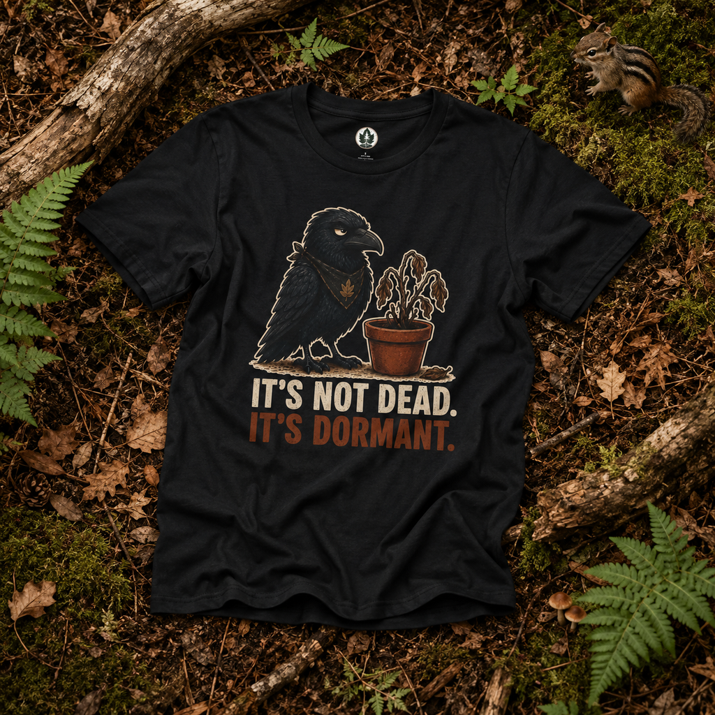 It's Not Dead, It's Dormant Echo T‑Shirt