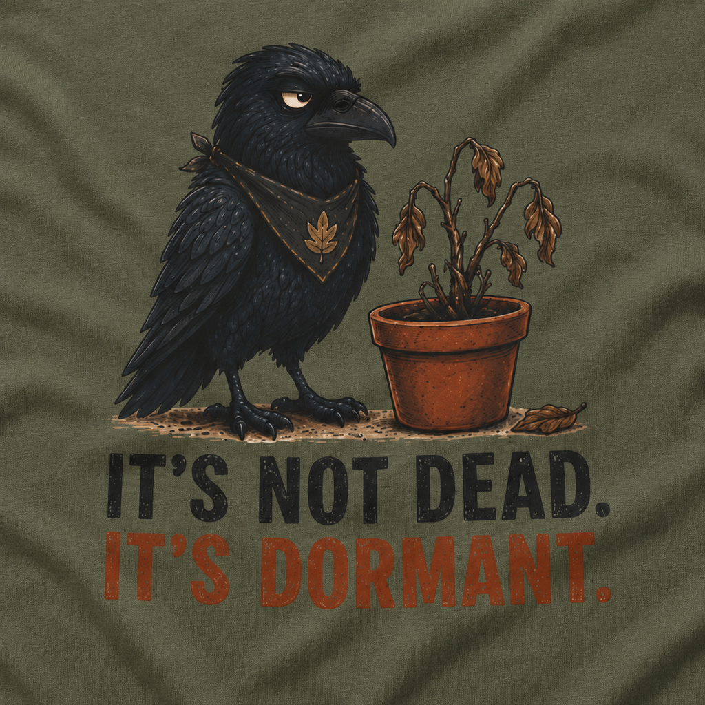 It's Not Dead, It's Dormant Echo T‑Shirt