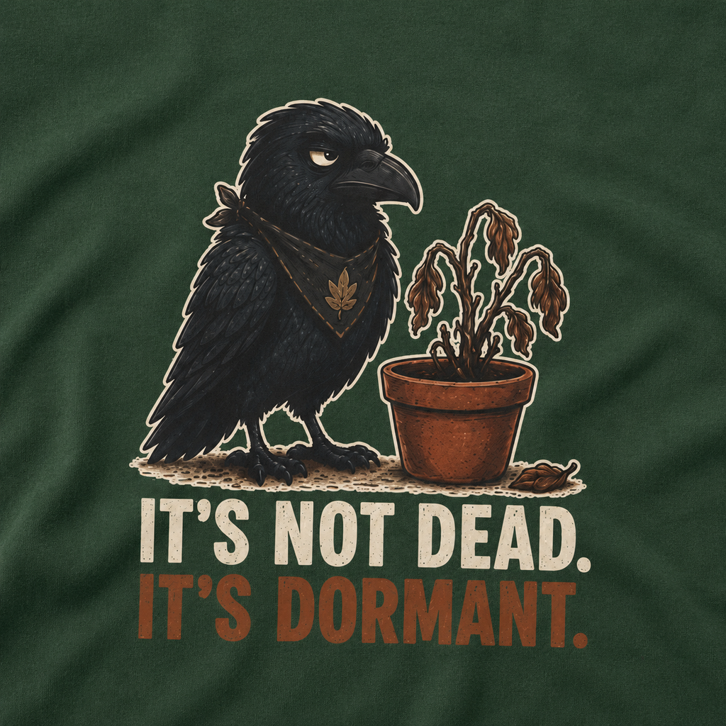 It's Not Dead, It's Dormant Echo T‑Shirt