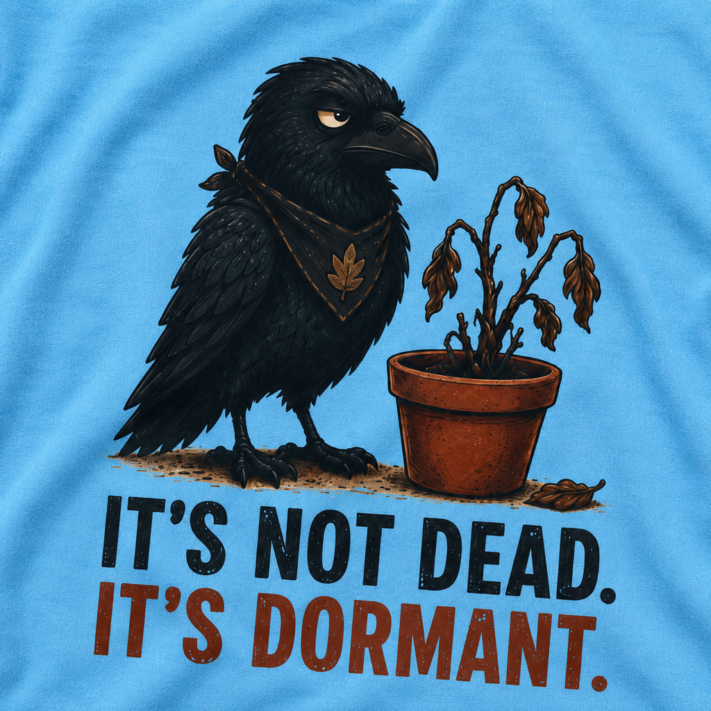 It's Not Dead, It's Dormant Echo T‑Shirt