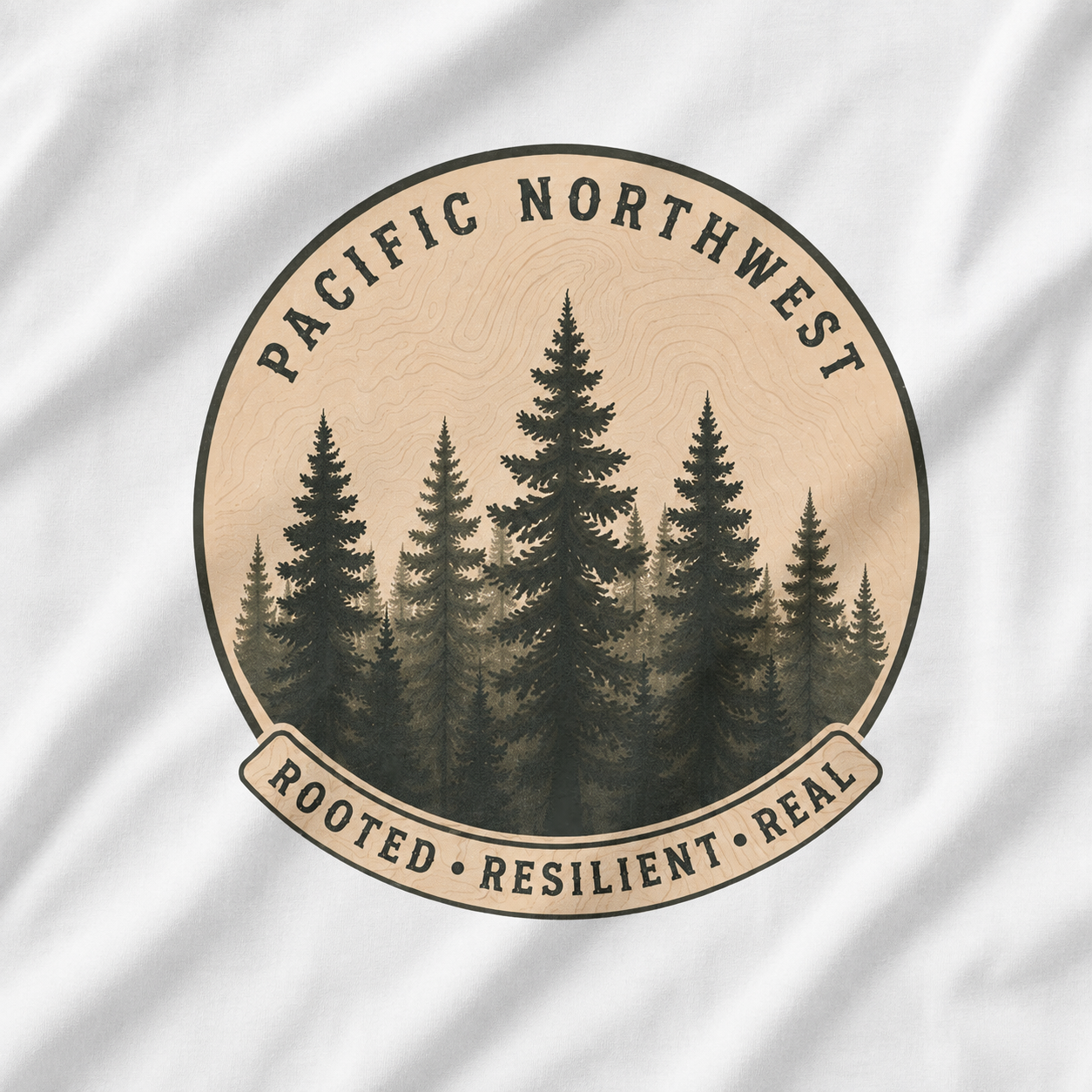 Pacific Northwest Tree T‑Shirt - "Rooted - Resilient - Real"