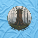 Leaf Me to the Trees Pacific Northwest Tree T‑Shirt