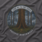 Leaf Me to the Trees Pacific Northwest Tree T‑Shirt