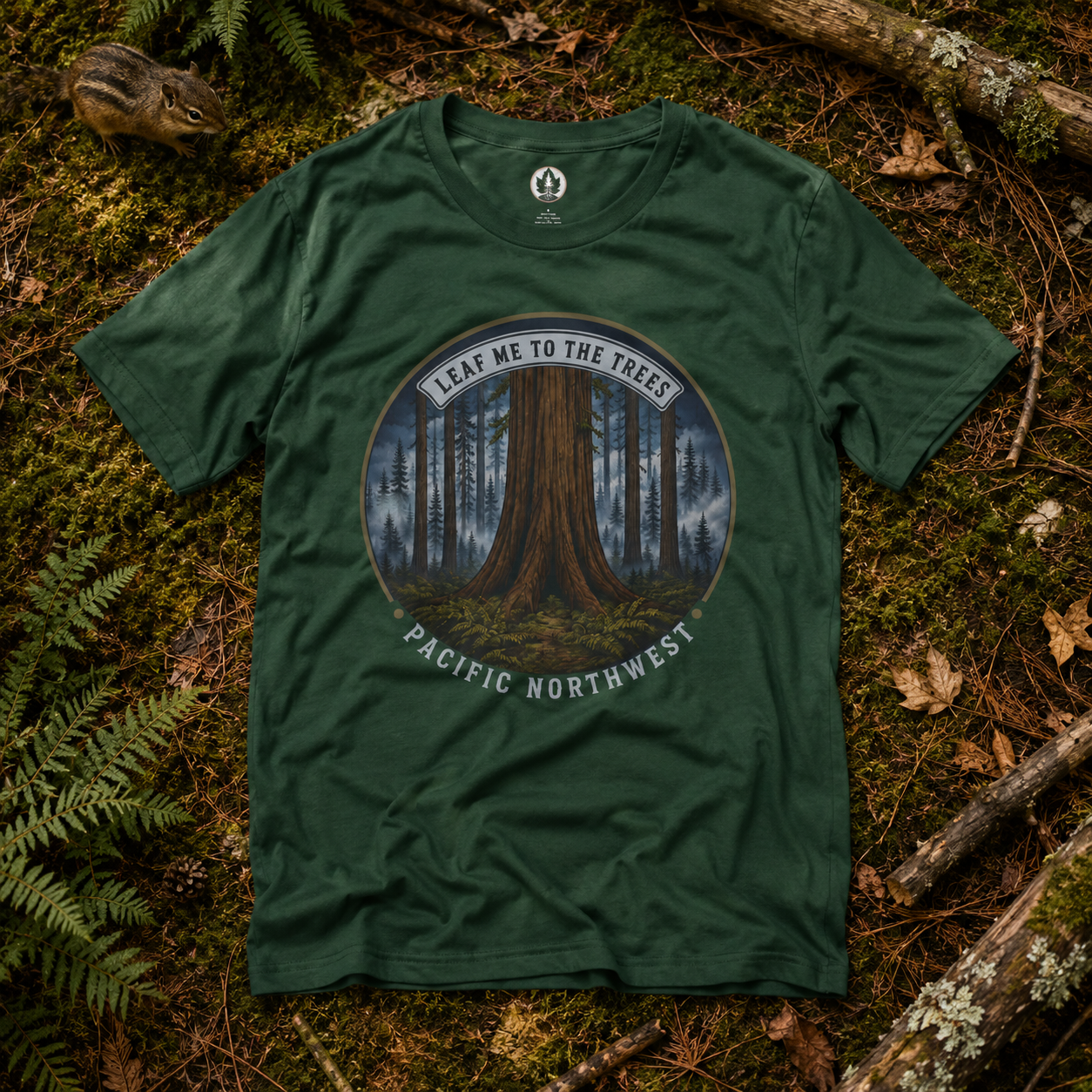 Leaf Me to the Trees Pacific Northwest Tree T‑Shirt