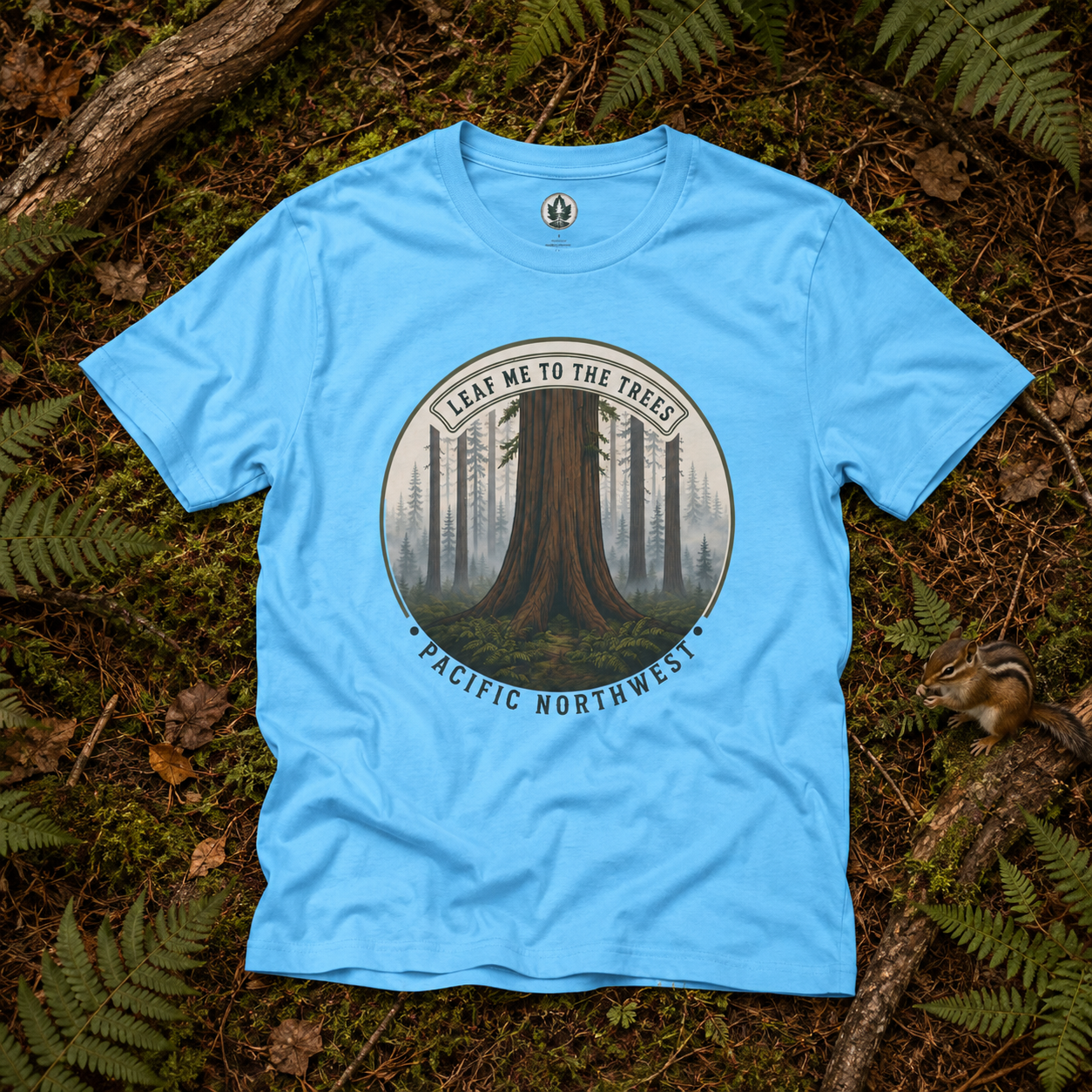 Leaf Me to the Trees Pacific Northwest Tree T‑Shirt