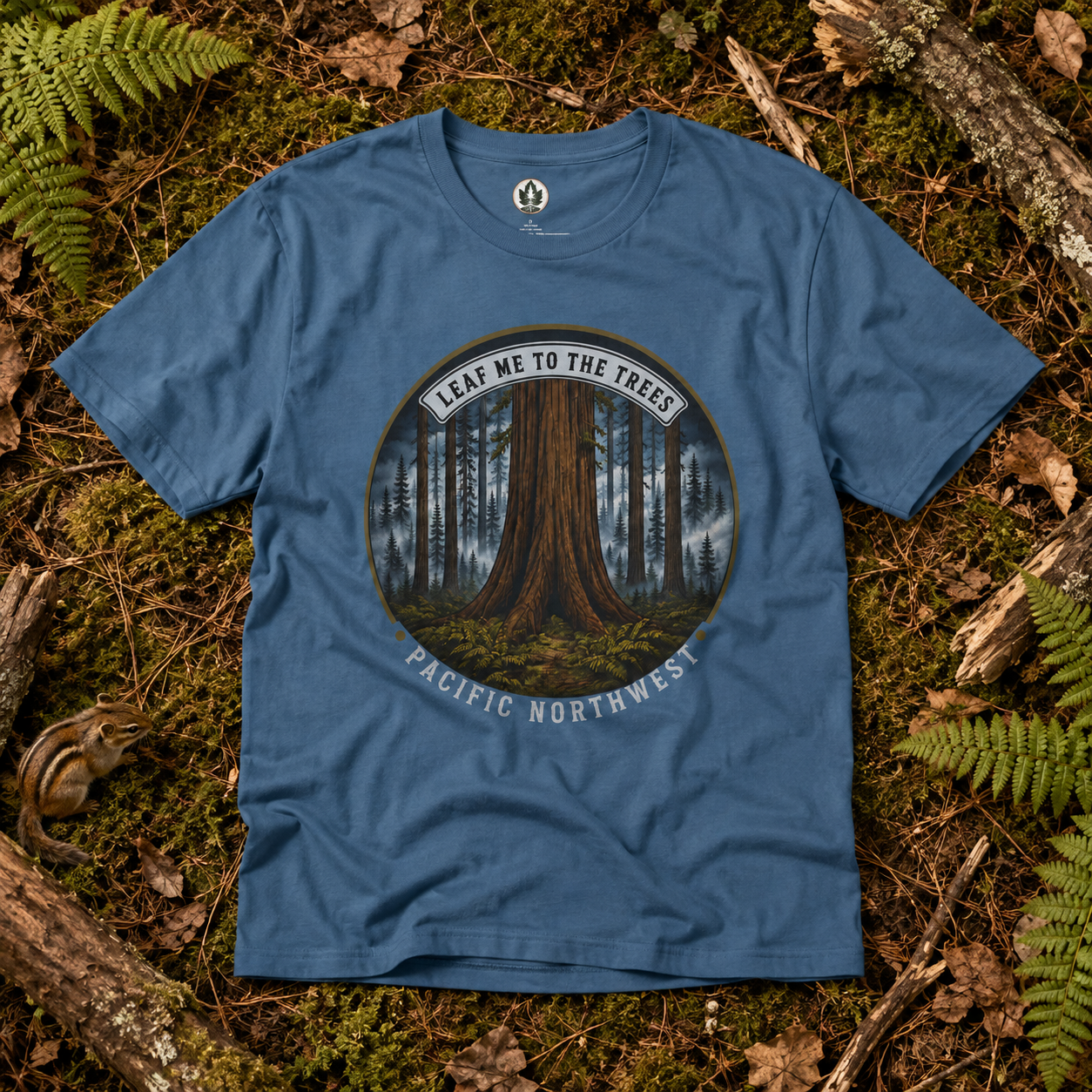 Leaf Me to the Trees Pacific Northwest Tree T‑Shirt