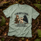 I am Not a Crow, This is Basic Covid Literacy Otto and Echo T‑Shirt
