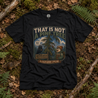 That is Not a Pine Tree, Field Guide Says No Version 1 T‑Shirt