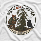 That is Not a Pine Tree, Field Guide Says No Version 2 T‑Shirt