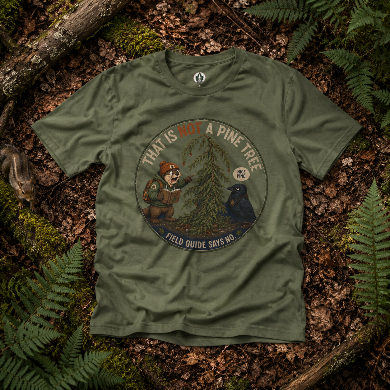 That is Not a Pine Tree, Field Guide Says No Version 2 T‑Shirt