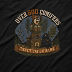Over 600 Conifers, Identification is Life T‑Shirt