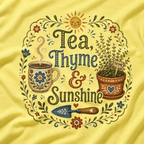 Tea, Thyme, and Sunshine T‑Shirt