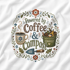 Powered by Coffee and Compost T‑Shirt