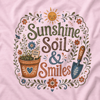 Sunshine, Soil, and Smiles T‑Shirt