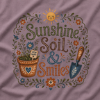 Sunshine, Soil, and Smiles T‑Shirt