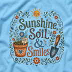 Sunshine, Soil, and Smiles T‑Shirt