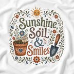 Sunshine, Soil, and Smiles T‑Shirt