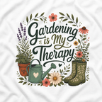 Gardening is My Therapy T‑Shirt