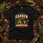 Garden Mode, Always On T‑Shirt
