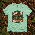 Garden Mode, Always On T‑Shirt