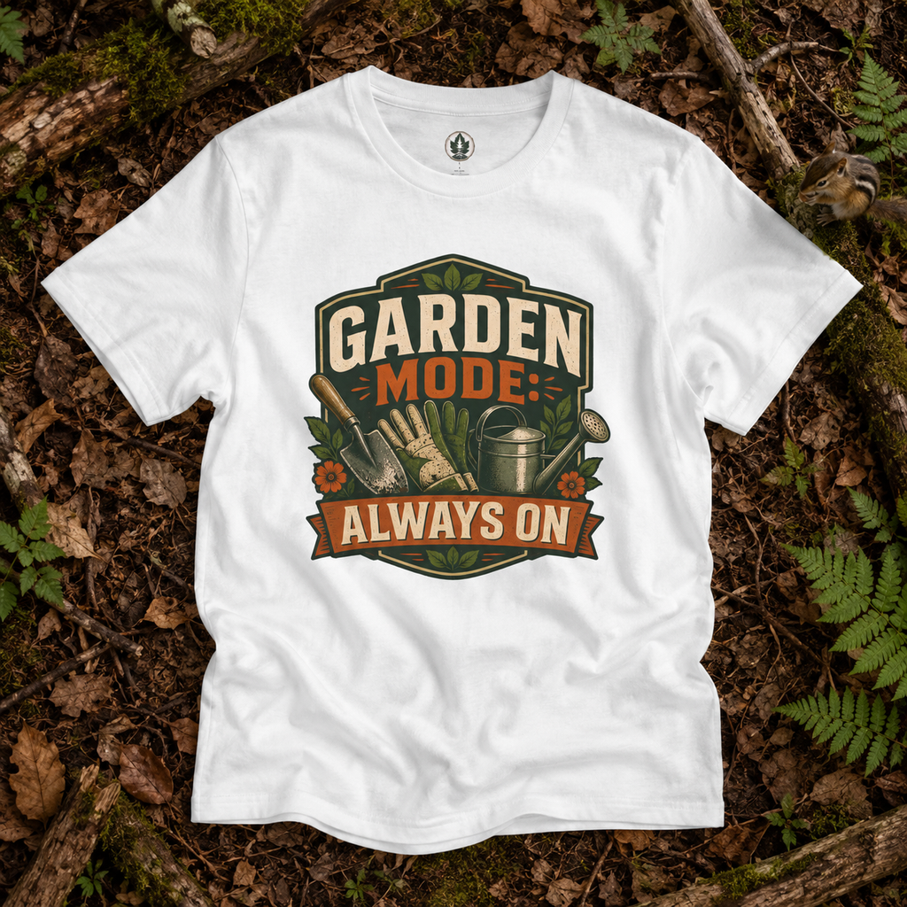Garden Mode, Always On T‑Shirt