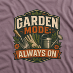 Garden Mode, Always On T‑Shirt