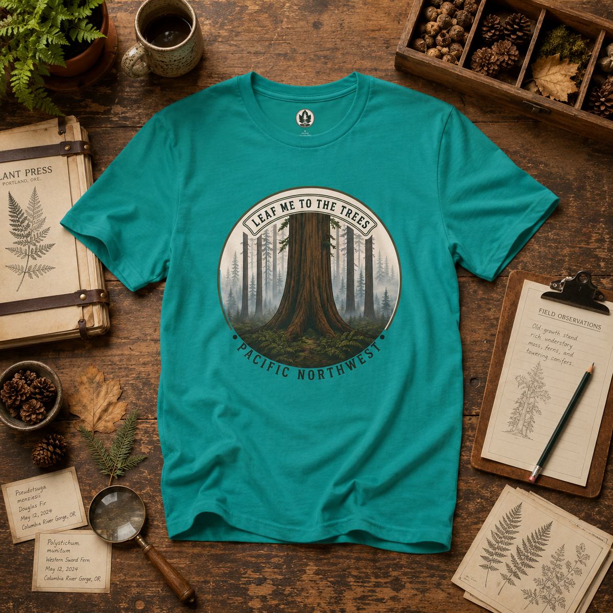 Leaf Me to the Trees Pacific Northwest Tree T‑Shirt
