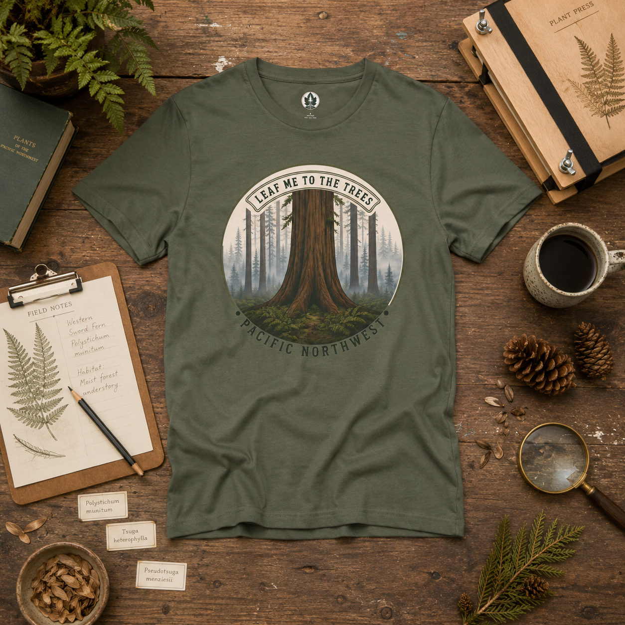 Leaf Me to the Trees Pacific Northwest Tree T‑Shirt