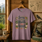 Sorry, I Have Plants This Weekend T‑Shirt