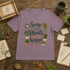 Sorry, I Have Plants This Weekend T‑Shirt