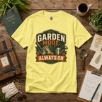 Garden Mode, Always On T‑Shirt