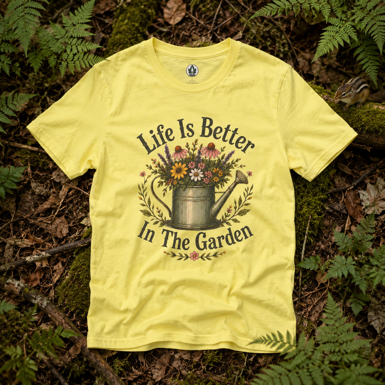 Life is Better In The Garden T‑Shirt