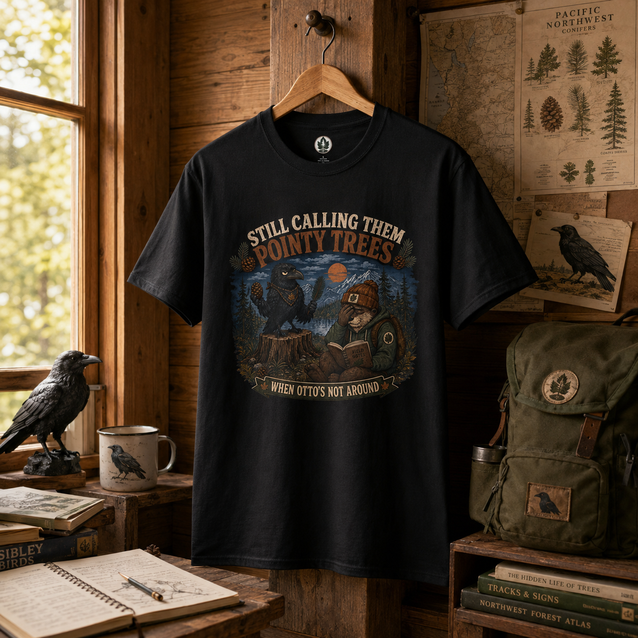 Still Calling Them Pointy Trees, When Otto's Not Around T‑Shirt