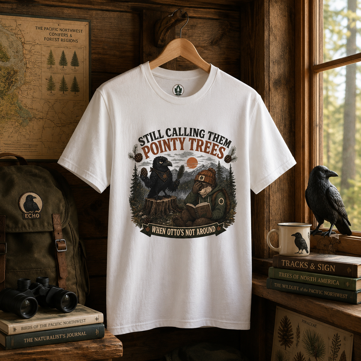 Still Calling Them Pointy Trees, When Otto's Not Around T‑Shirt