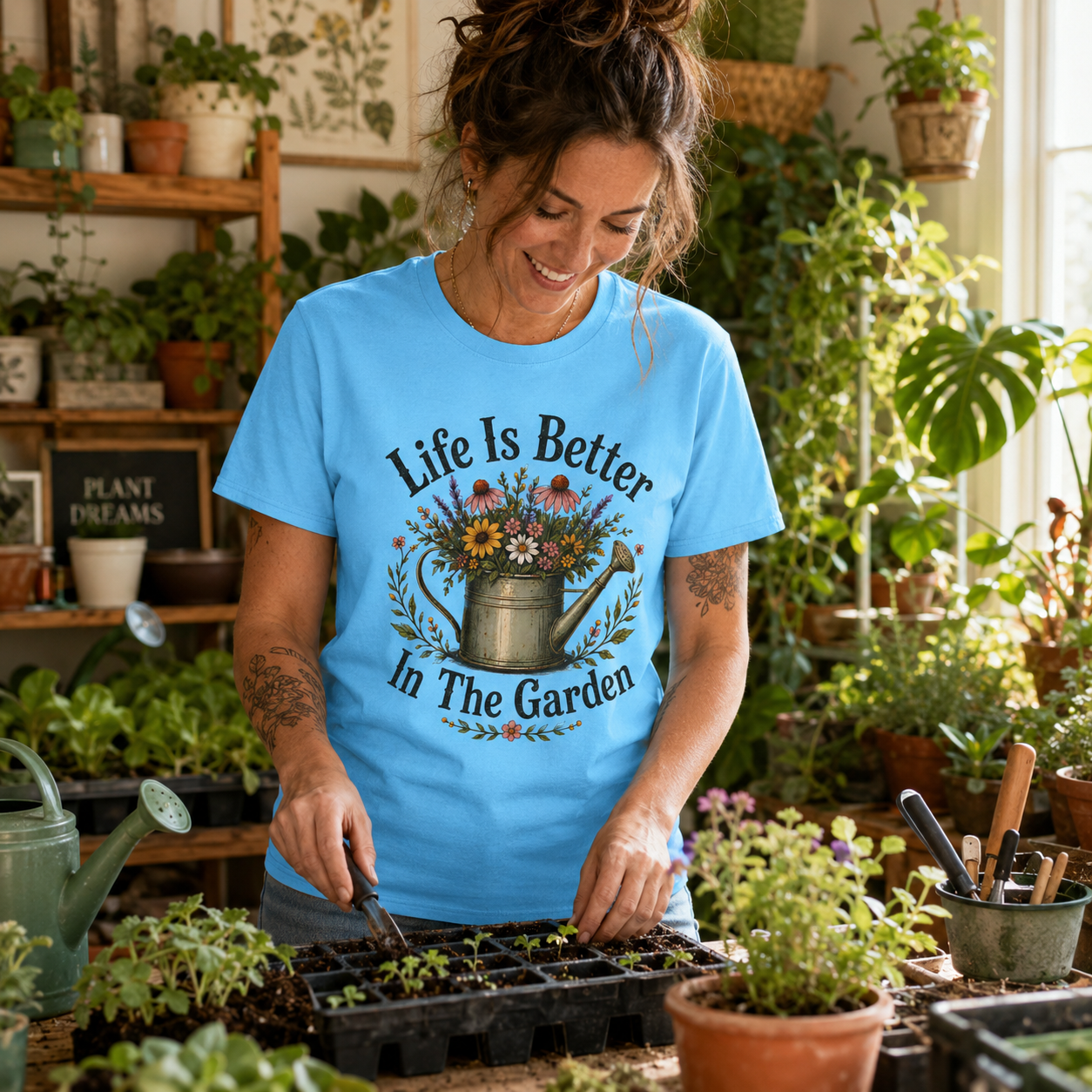 Life is Better In The Garden T‑Shirt