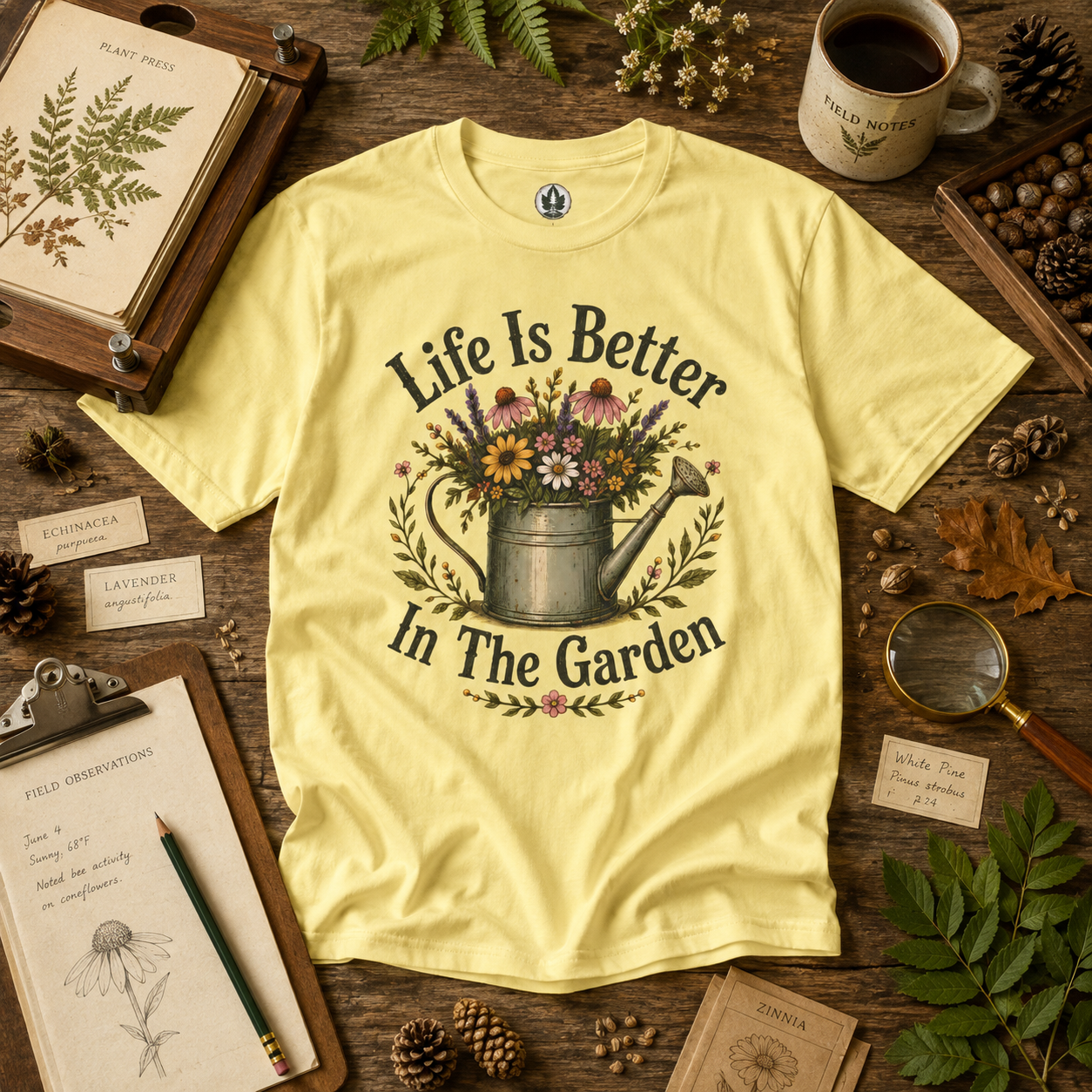 Life is Better In The Garden T‑Shirt