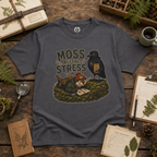 Moss Before Stress Version 1 T‑Shirt