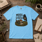 Moss Before Stress Version 1 T‑Shirt