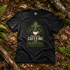 Powered by Caffeine and Chlorophyll T‑Shirt