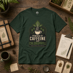 Powered by Caffeine and Chlorophyll T‑Shirt