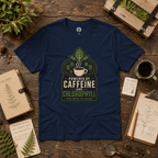 Powered by Caffeine and Chlorophyll T‑Shirt