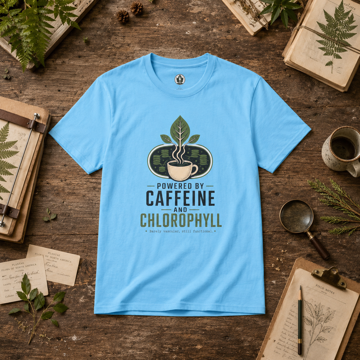 Powered by Caffeine and Chlorophyll T‑Shirt