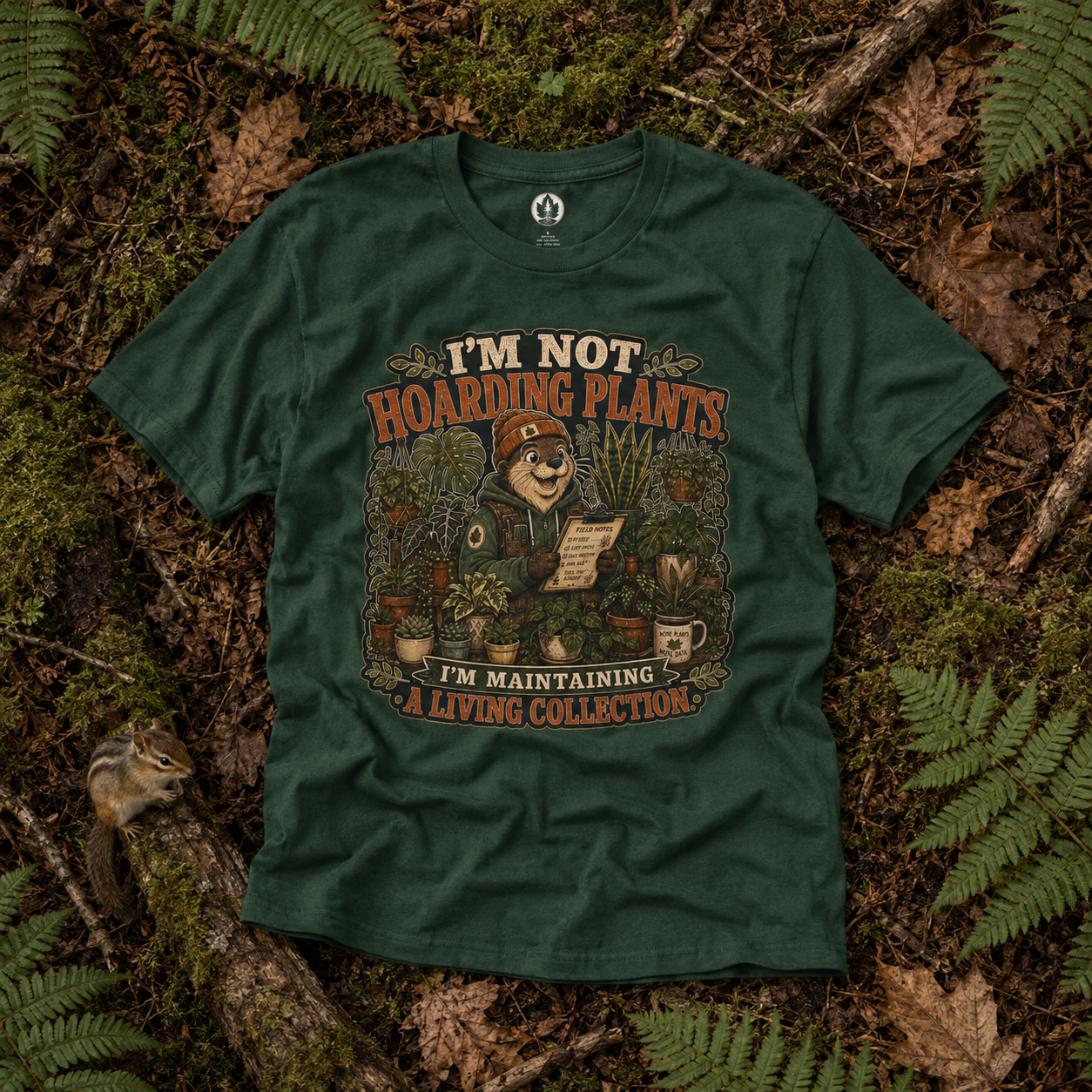 I'm Not Hoarding Plants, I'm Maintaining A Living Collection T‑Shirt