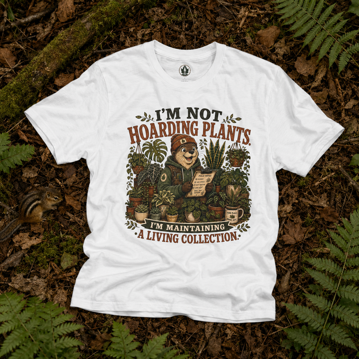 I'm Not Hoarding Plants, I'm Maintaining A Living Collection T‑Shirt