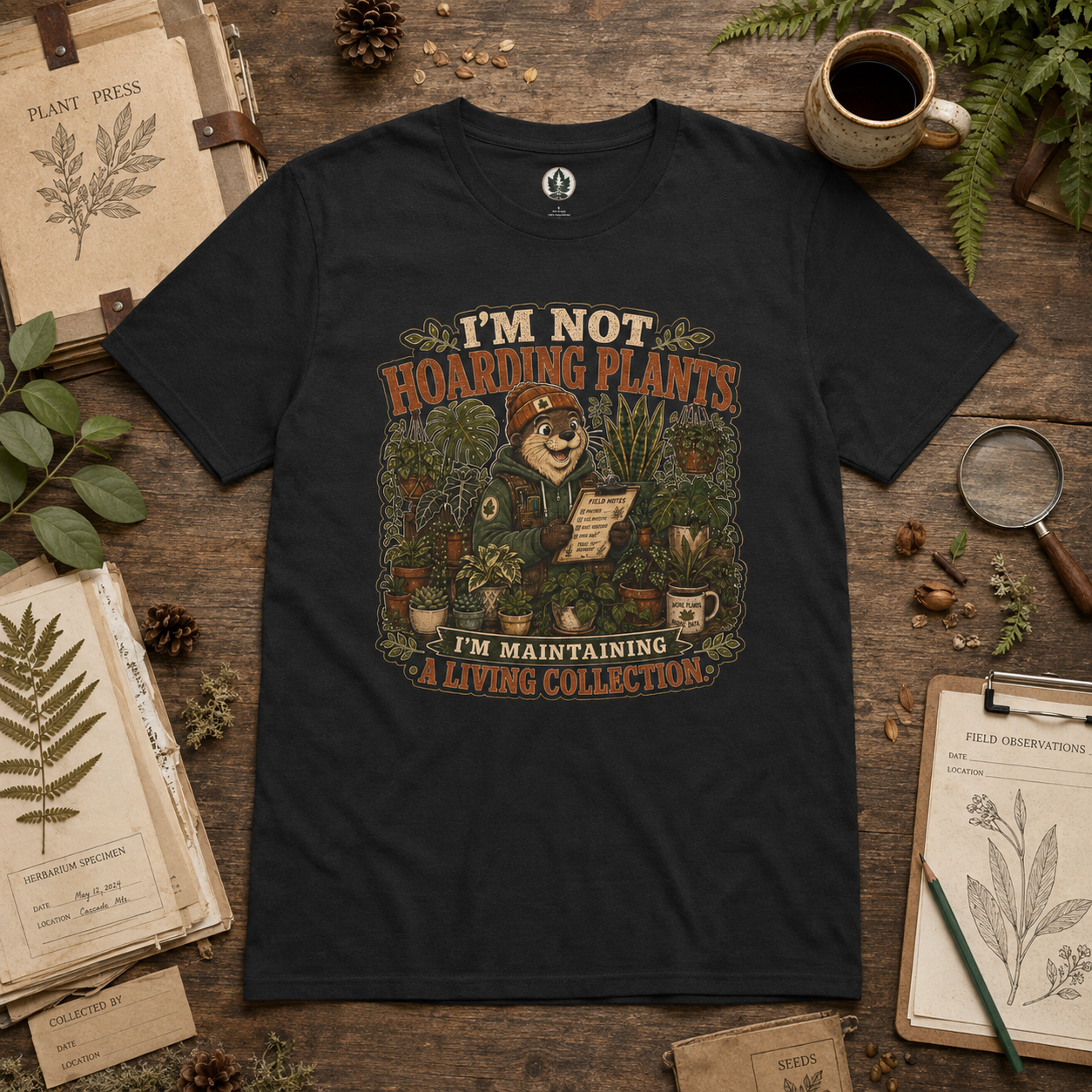 I'm Not Hoarding Plants, I'm Maintaining A Living Collection T‑Shirt