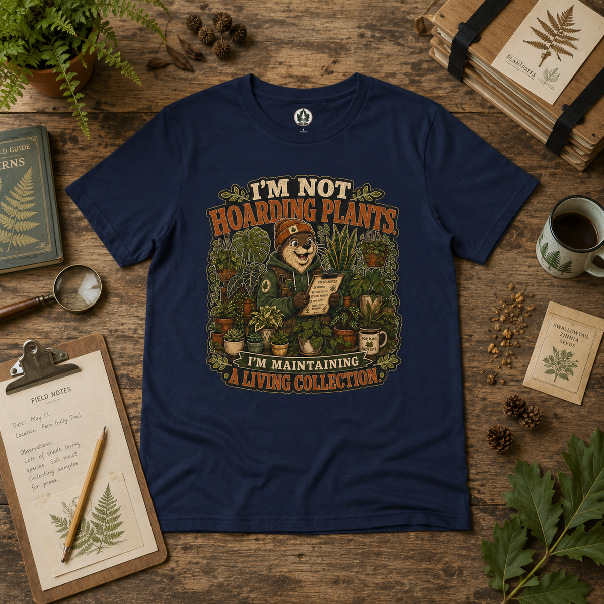 I'm Not Hoarding Plants, I'm Maintaining A Living Collection T‑Shirt