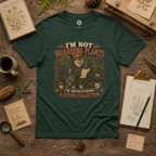 I'm Not Hoarding Plants, I'm Maintaining A Living Collection T‑Shirt